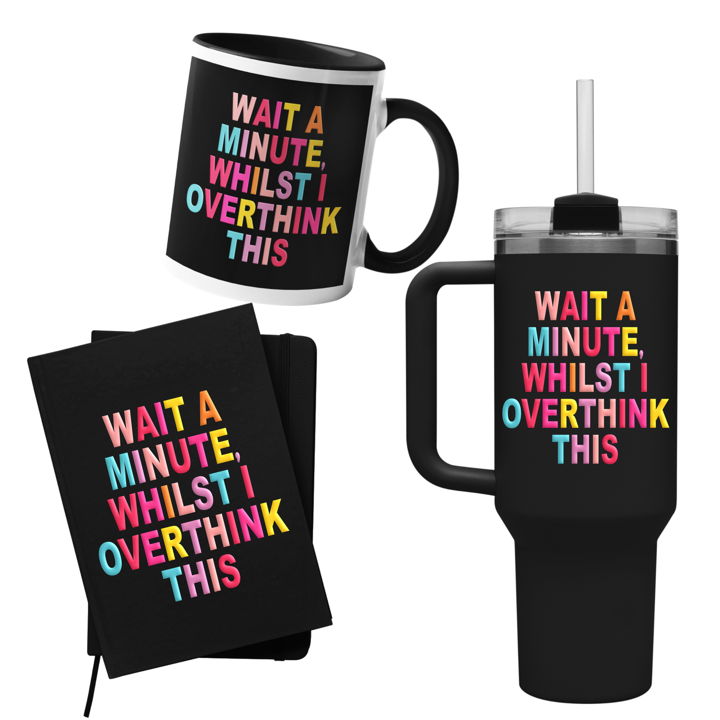 Notebook - Wait A Minute, Whilst I Over Think This Shit
