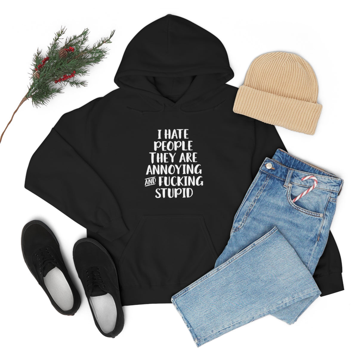 Hoody - I hate people they are annoying & fucking stupid
