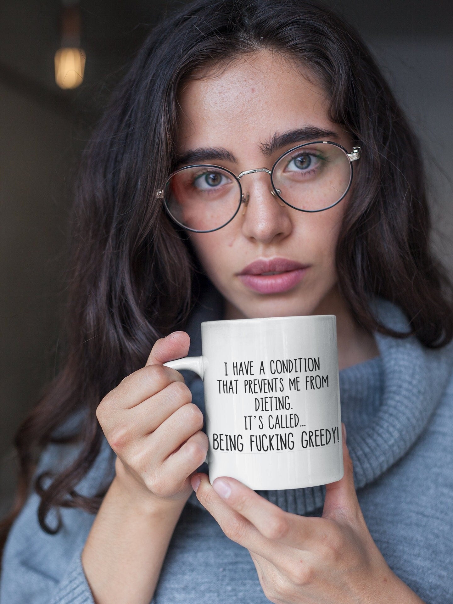 Mug - I Have A Condition That Prevents Me From Dieting