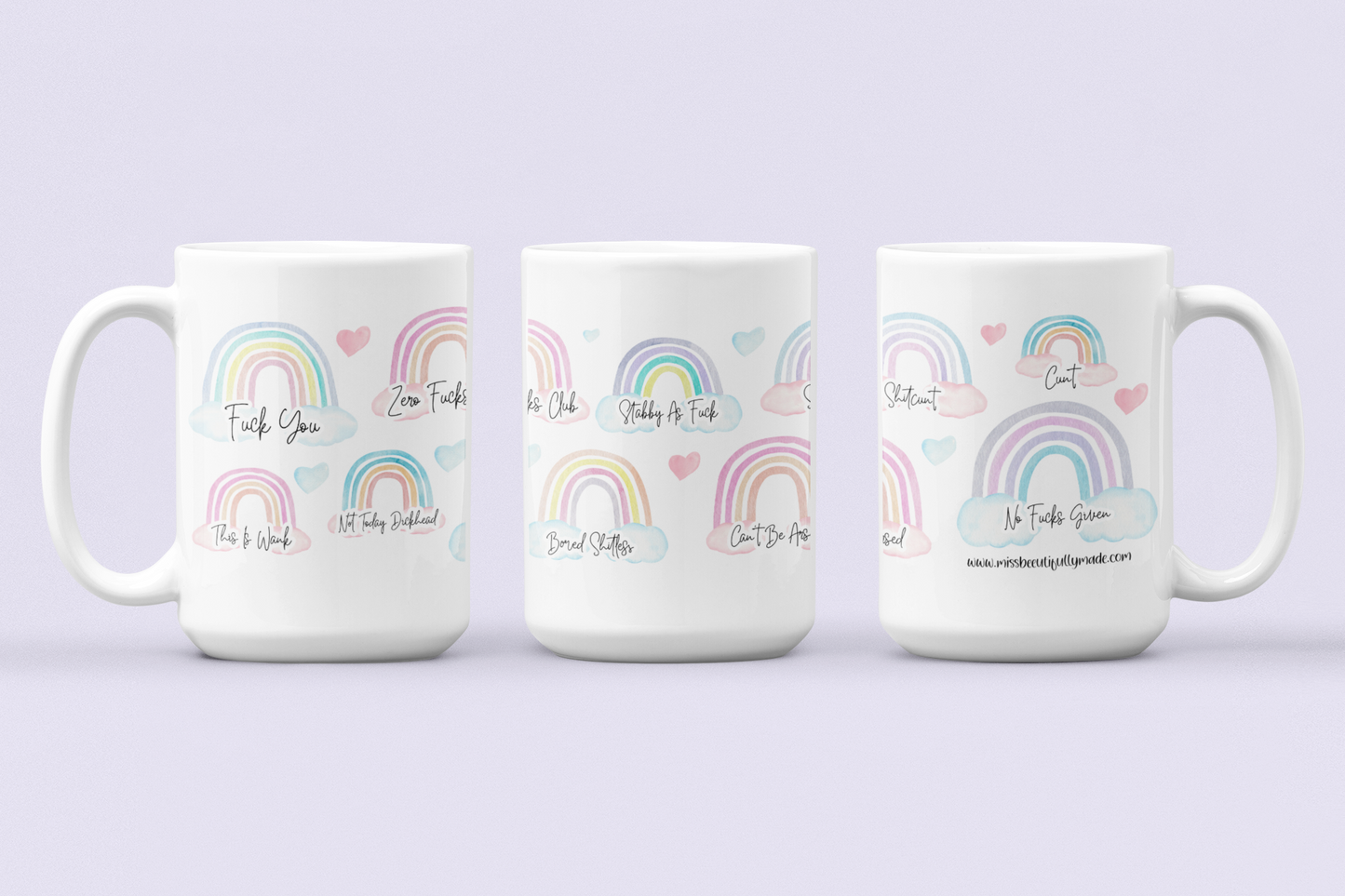 White mug featuring colourful watercolour rainbows. Over each one is a funny profanity quote such as 'no fucks club, not today dickhead & fuck off'.