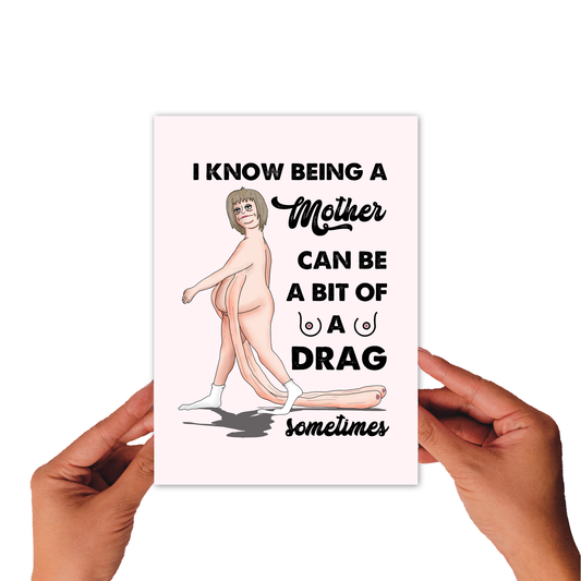 Greetings Card - A Bit Of A Drag