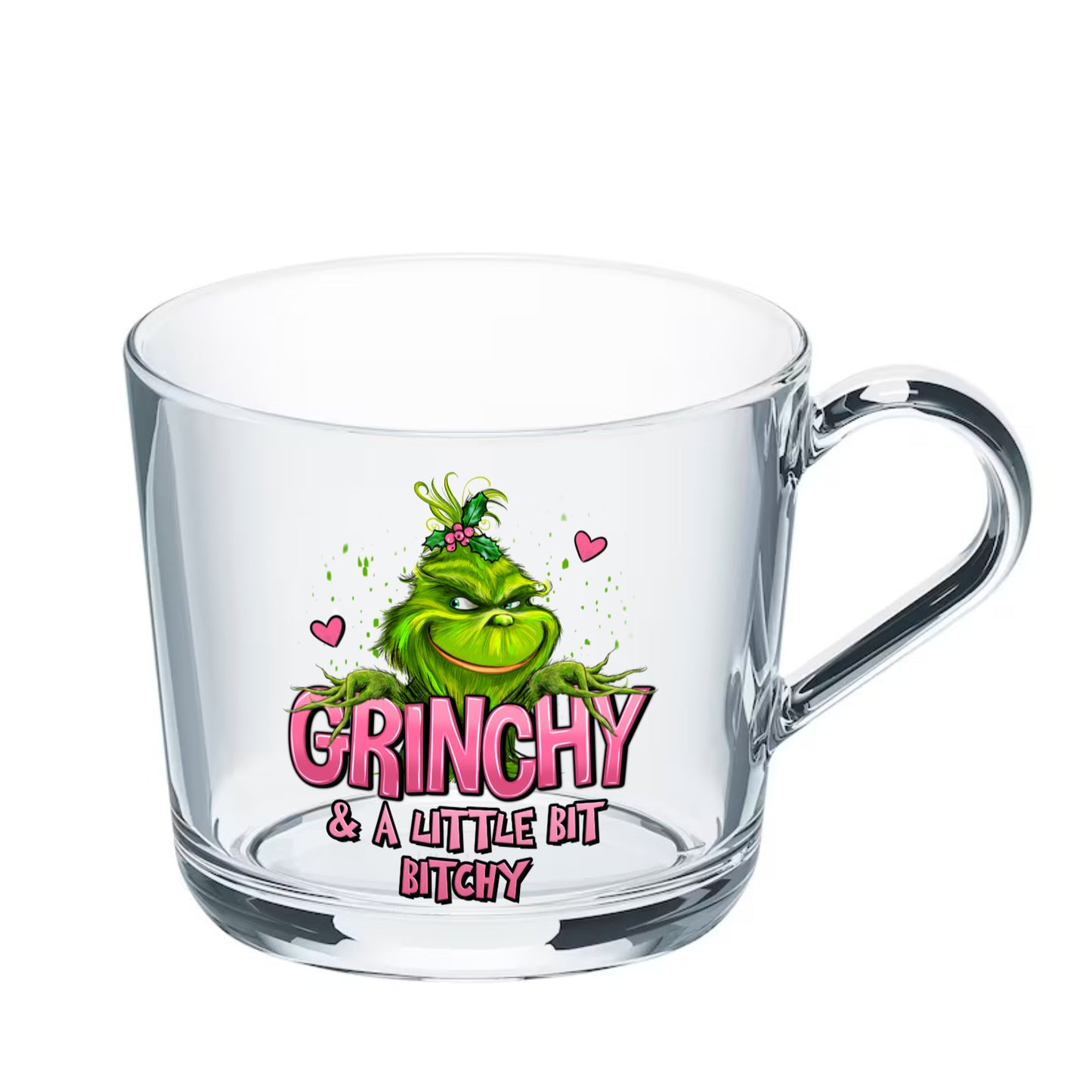 Glass Mug - Grinchy and a little bit bitchy