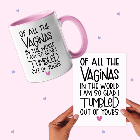 Mug & Card - Of All The Vaginas In The World