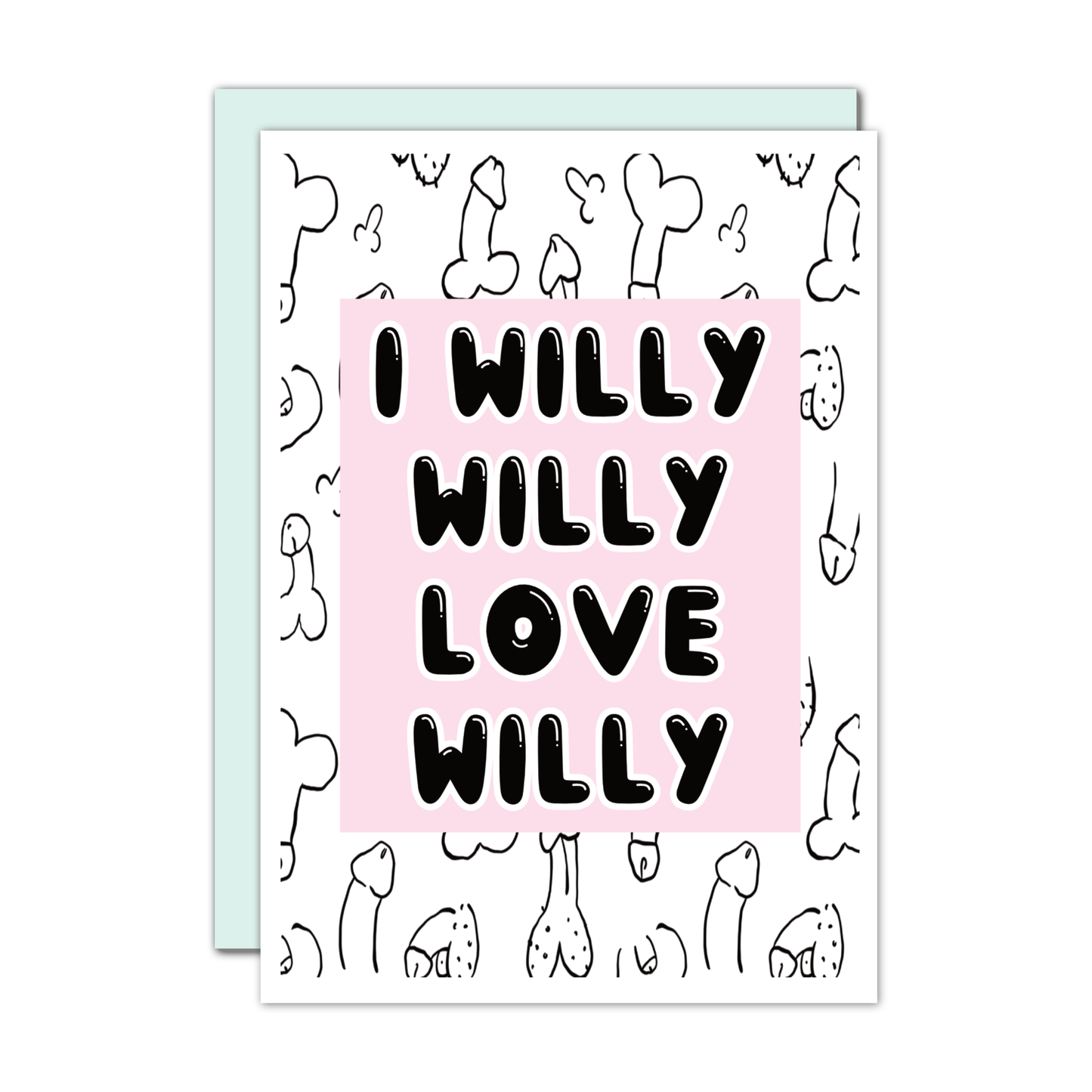 Card - I Willy Willy Love Willy