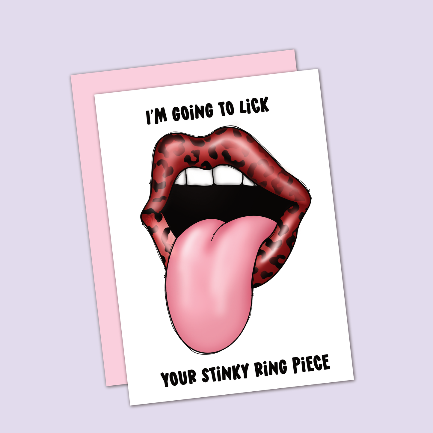 Card - I'm Going To Lick Your Stinky Ring Piece