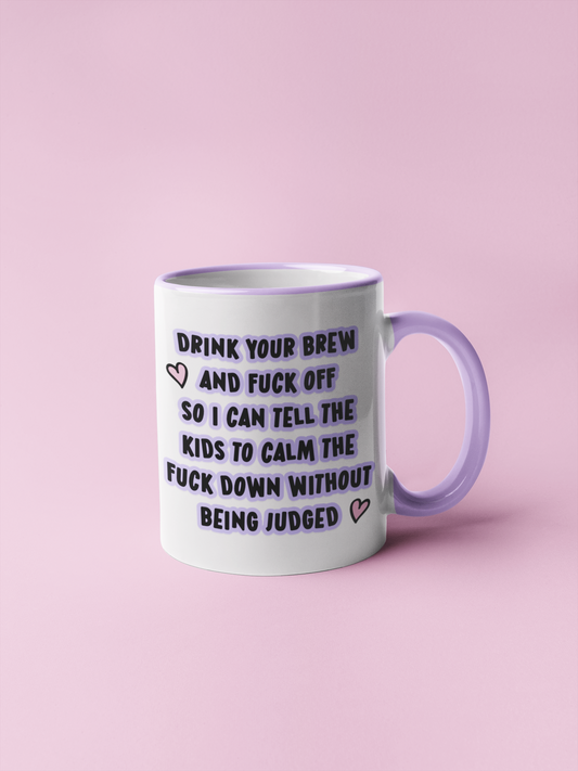 Mug - Drink Your Brew & Fuck Off