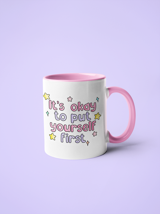 Mug - It's Okay To Put Yourself First