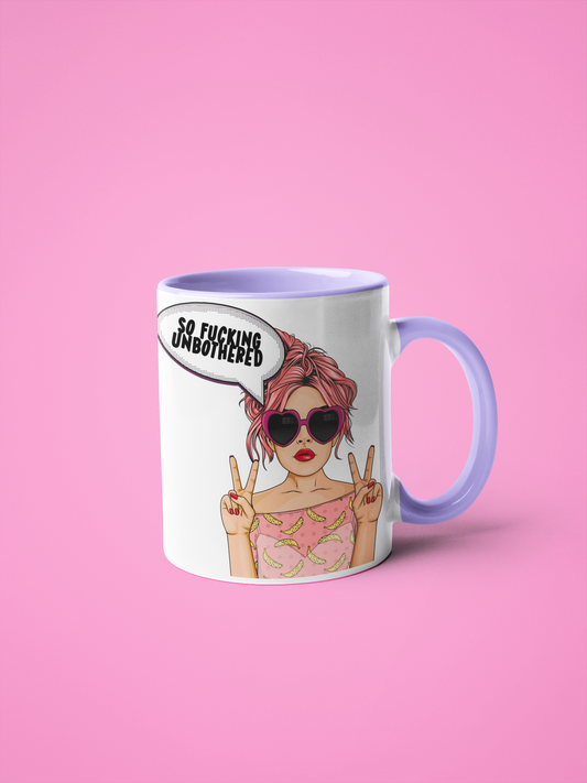 Mug - So Fucking Unbothered