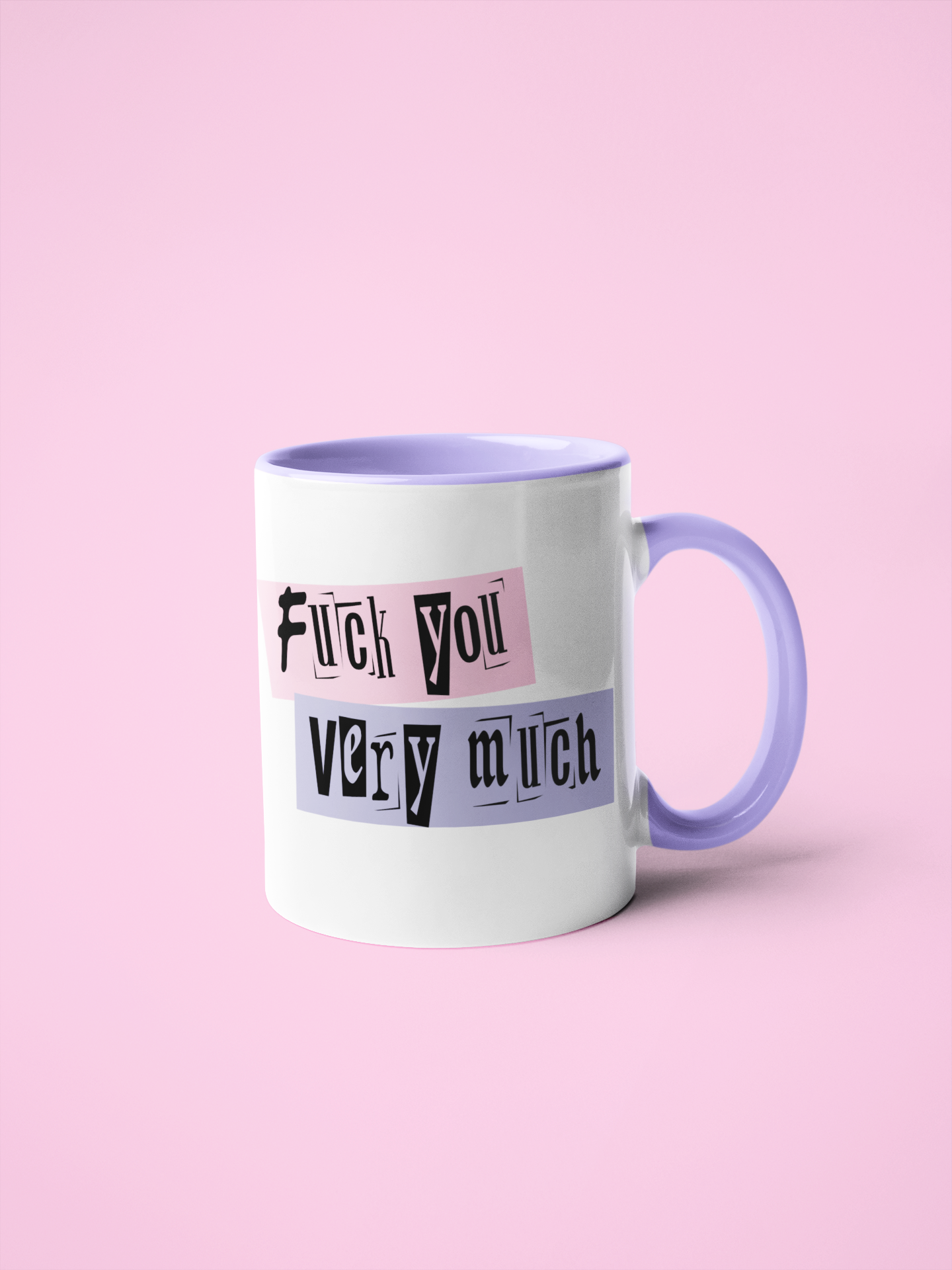 White Mug with coloured handle and the quote 'Fuck you very much' 