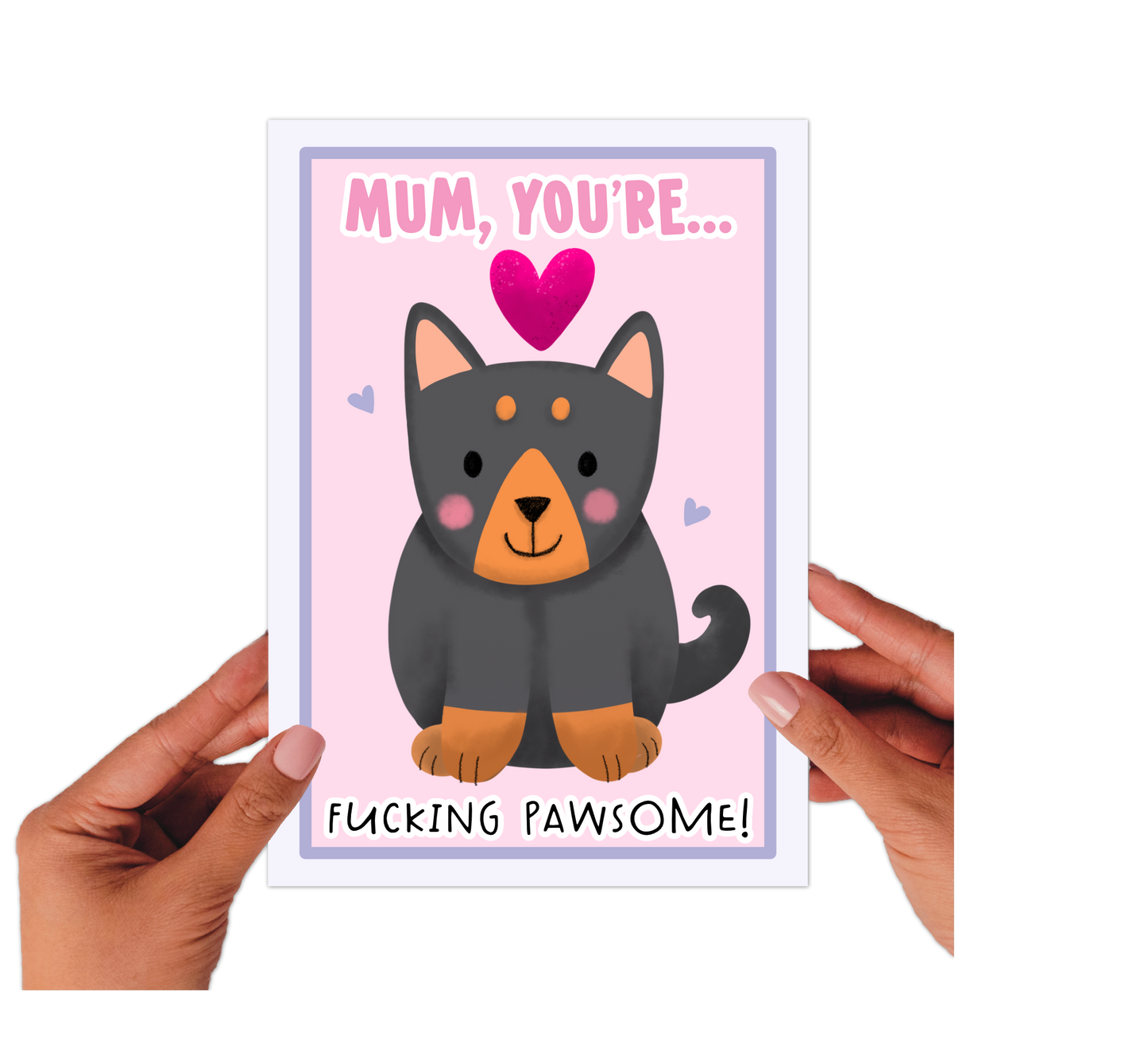 Greetings Card - Mum You're Fucking Pawsome