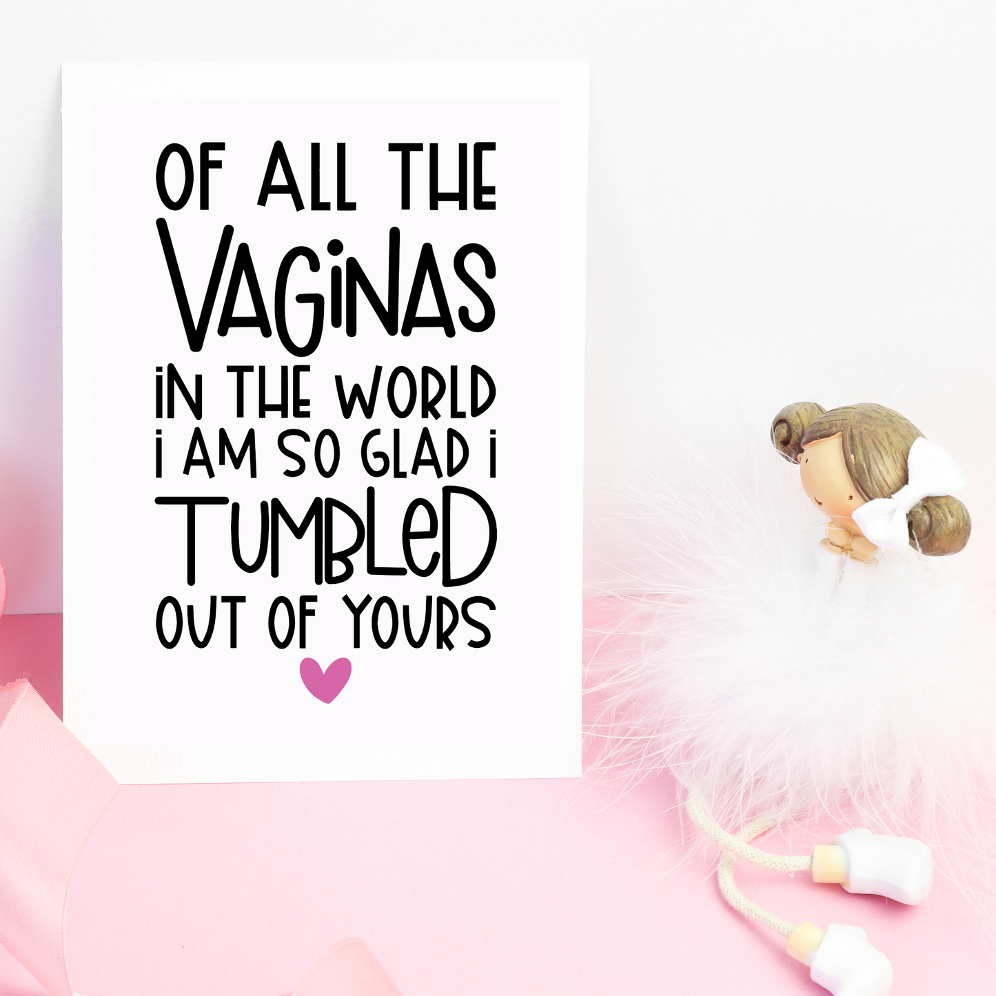 Greetings Card - Of All The Vaginas In The World