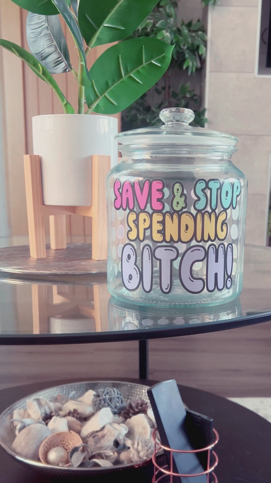 Jar - Save & Stop Spending Bitch