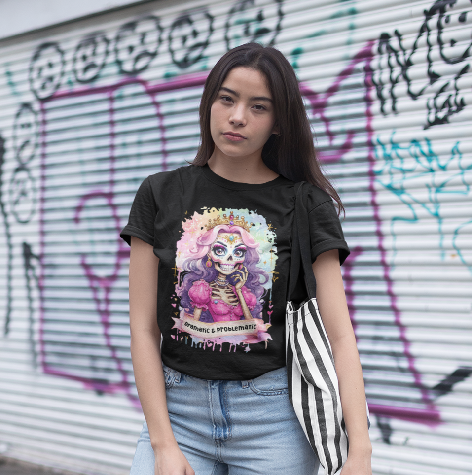 T-Shirt - Dramatic & Problematic