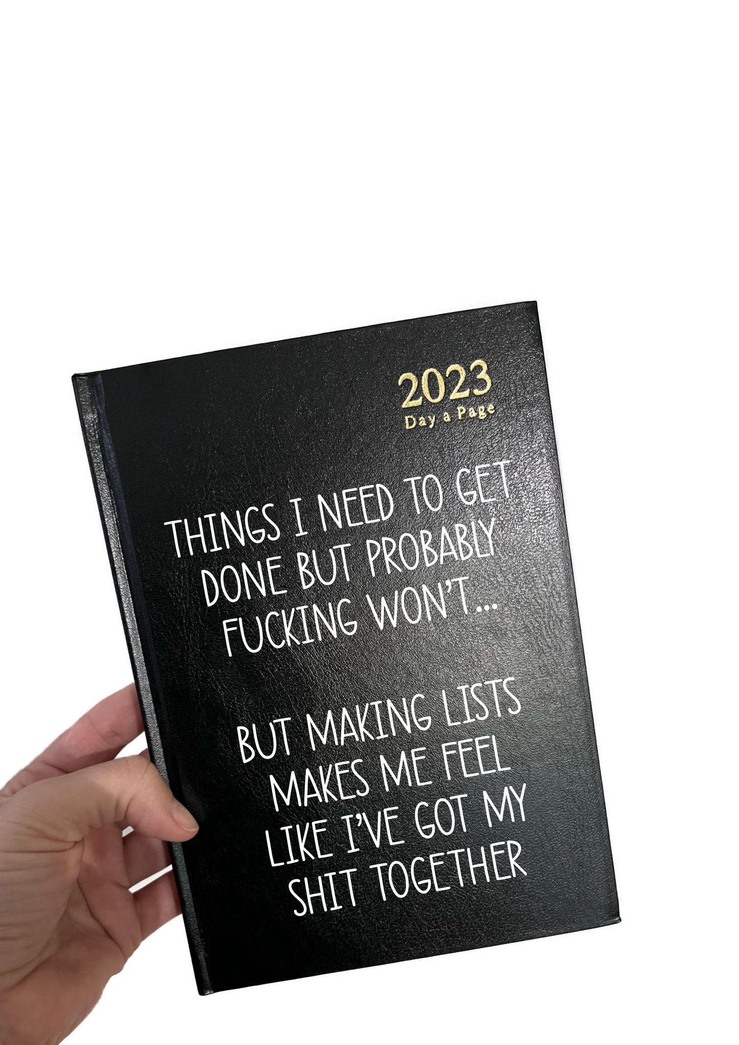 Diary - Making Lists Makes Me Feel Like I've Got My Shit Together