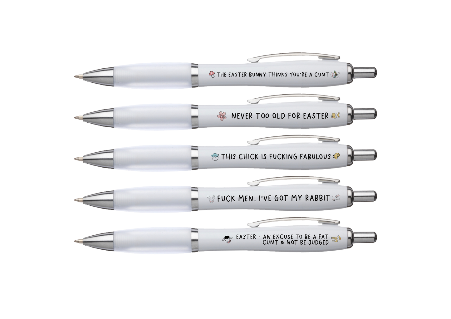 5 pack of white barrel easter pens with funny quotes printed to one side such as, the easter bunny thinks you're a cunt, fuck men, i've got my rabbit & this chick is fucking fabulous'. Printed in black ink with colour easter pictures surrounding the text.