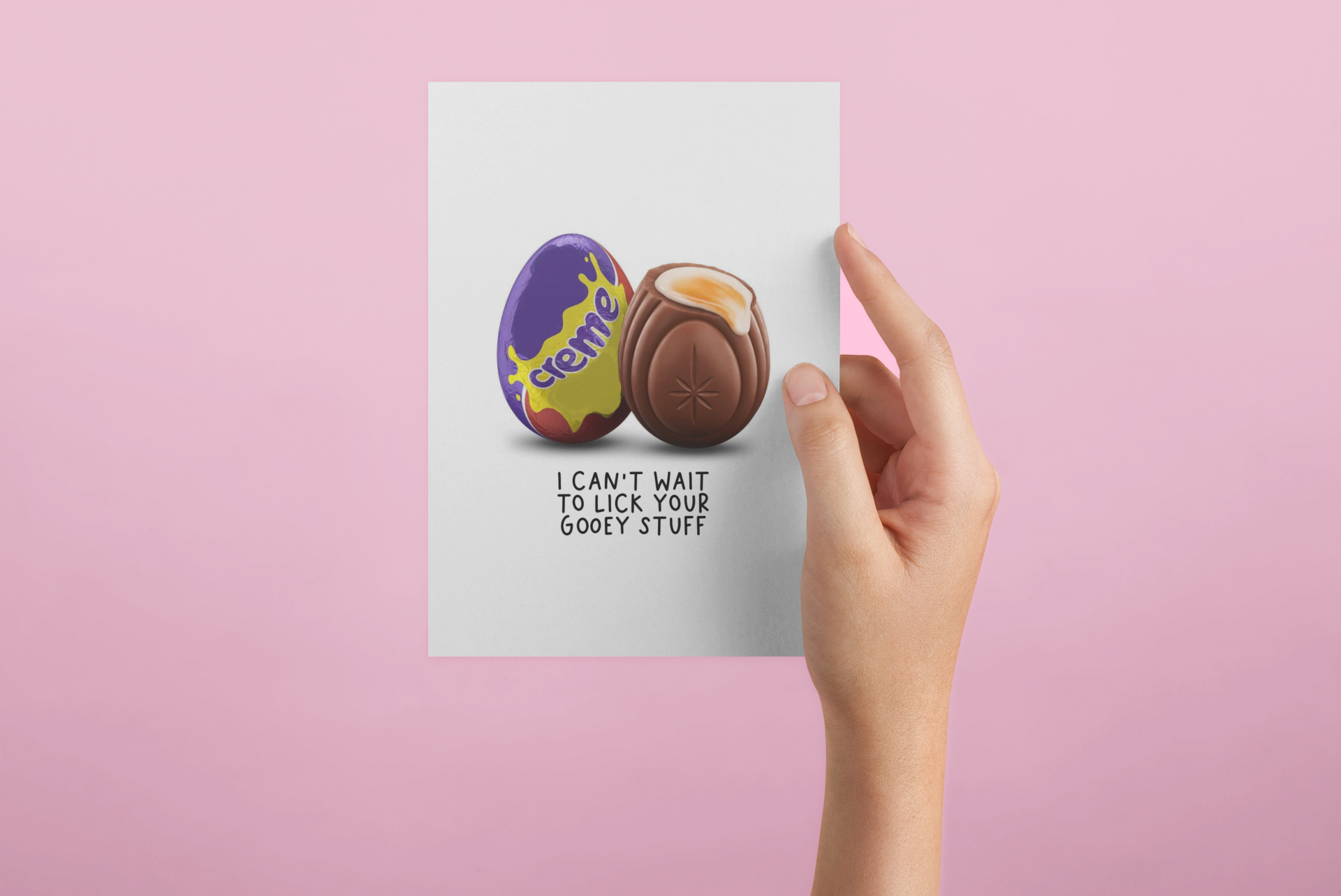 A fun greetings card with an image of a creme egg to the front and a quote underneath them which reads 'i can't wait to lick you out' .