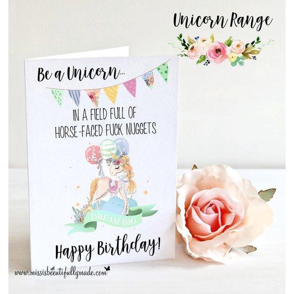 Card - Be a unicorn... in a field full of horse-faced fuck nuggets