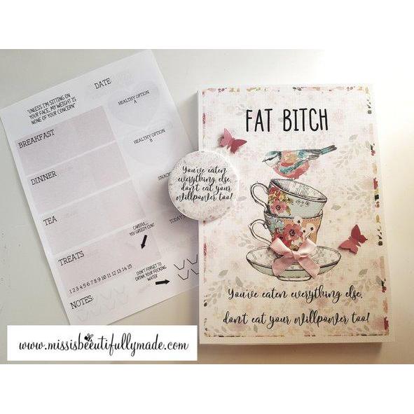 Food Diary - Fat Bitch (free magnet)