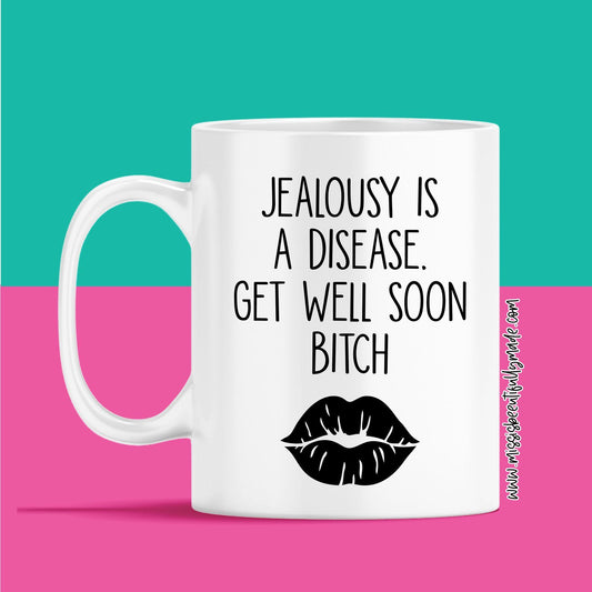 Mug - Jealousy Is A Disease