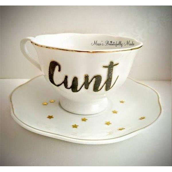 Tea Cup - C*nt