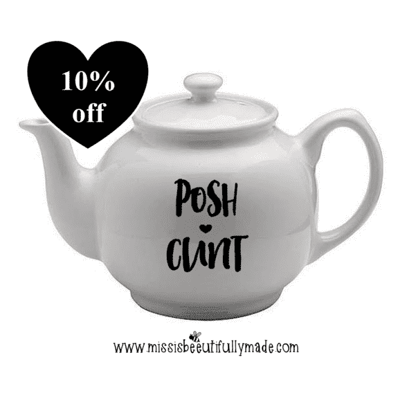 Teapot - Posh Cunt/Twat