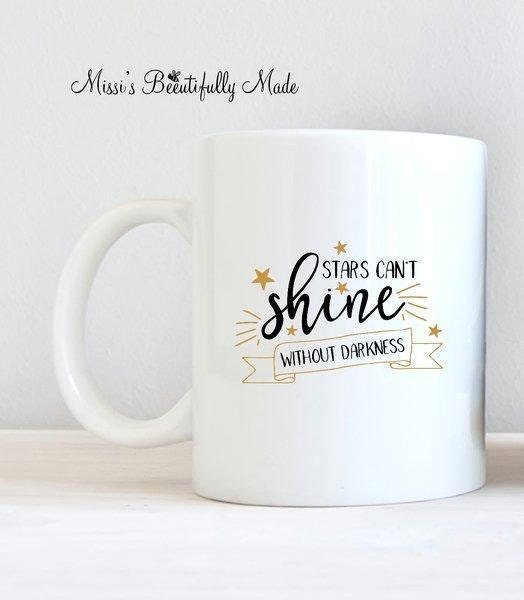 Mug - Stars Can't Shine Without Darkness