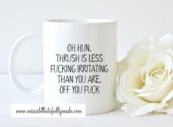 Mug - Oh Hun Thrush Is Less Irritating Than You