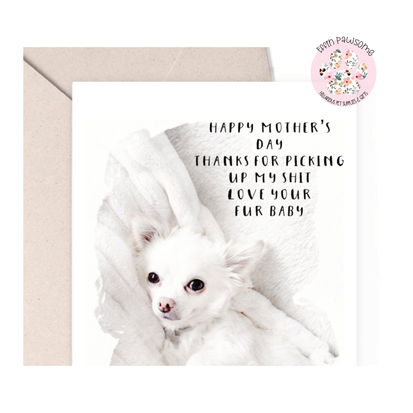 Greetings card - Personalised, Thanks for picking up my shit, love from your fur baby, dog mum, mothers day card, gift from pets