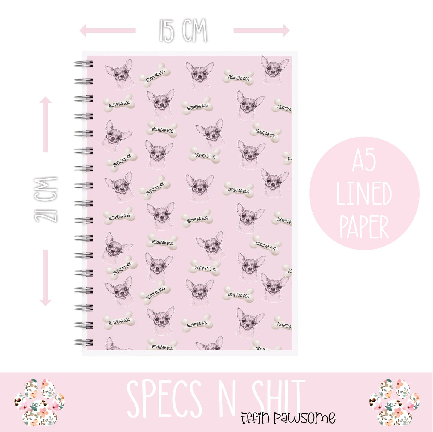 Dickhead Dog | Chihuahua | Bone Print Notebook | Writing Notes | Funny Gift | Funny Notebook | Birthday | Mother's Day | Student | Office