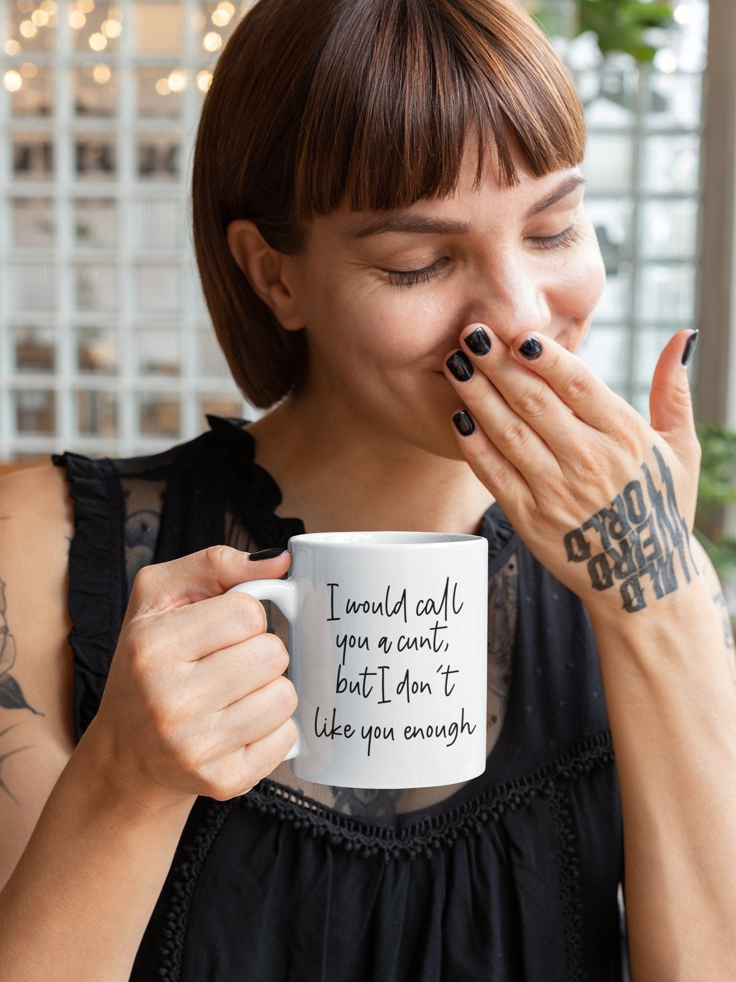 Mug - I Would Call You A Cunt