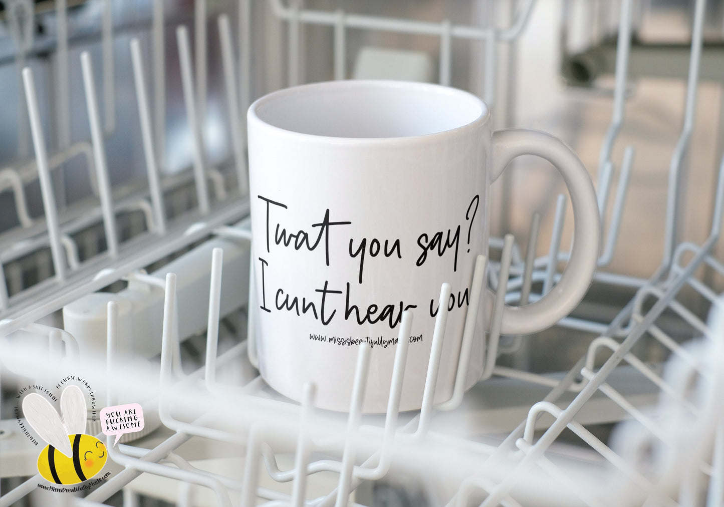 Mug - Twat You Say? I Cunt Hear You