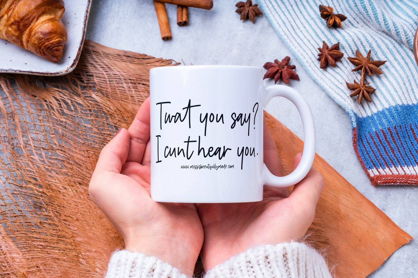 Mug - Twat You Say? I Cunt Hear You