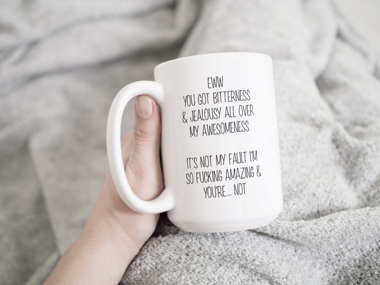 Mug - Eww You Got Bitterness...