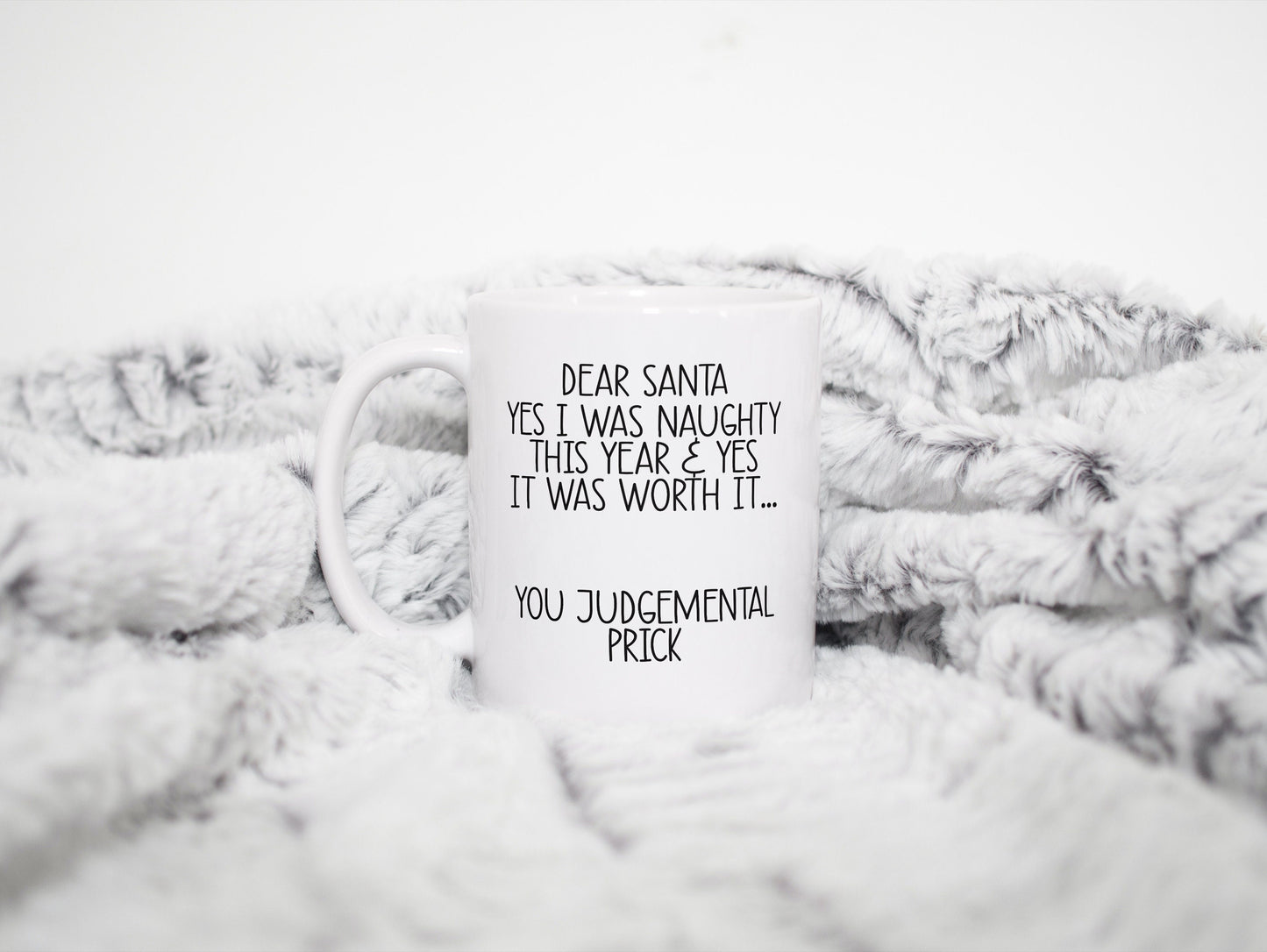 Mug - Dear Santa... Judgemental prick