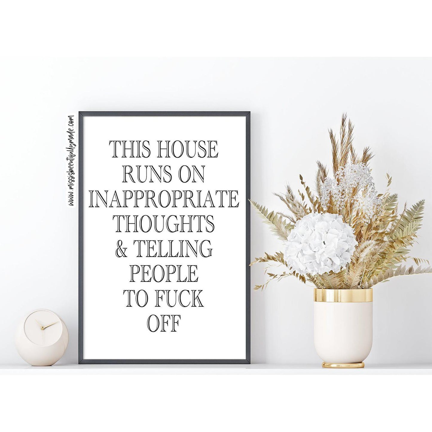 Digital Print - This house runs on inappropriate thoughts…