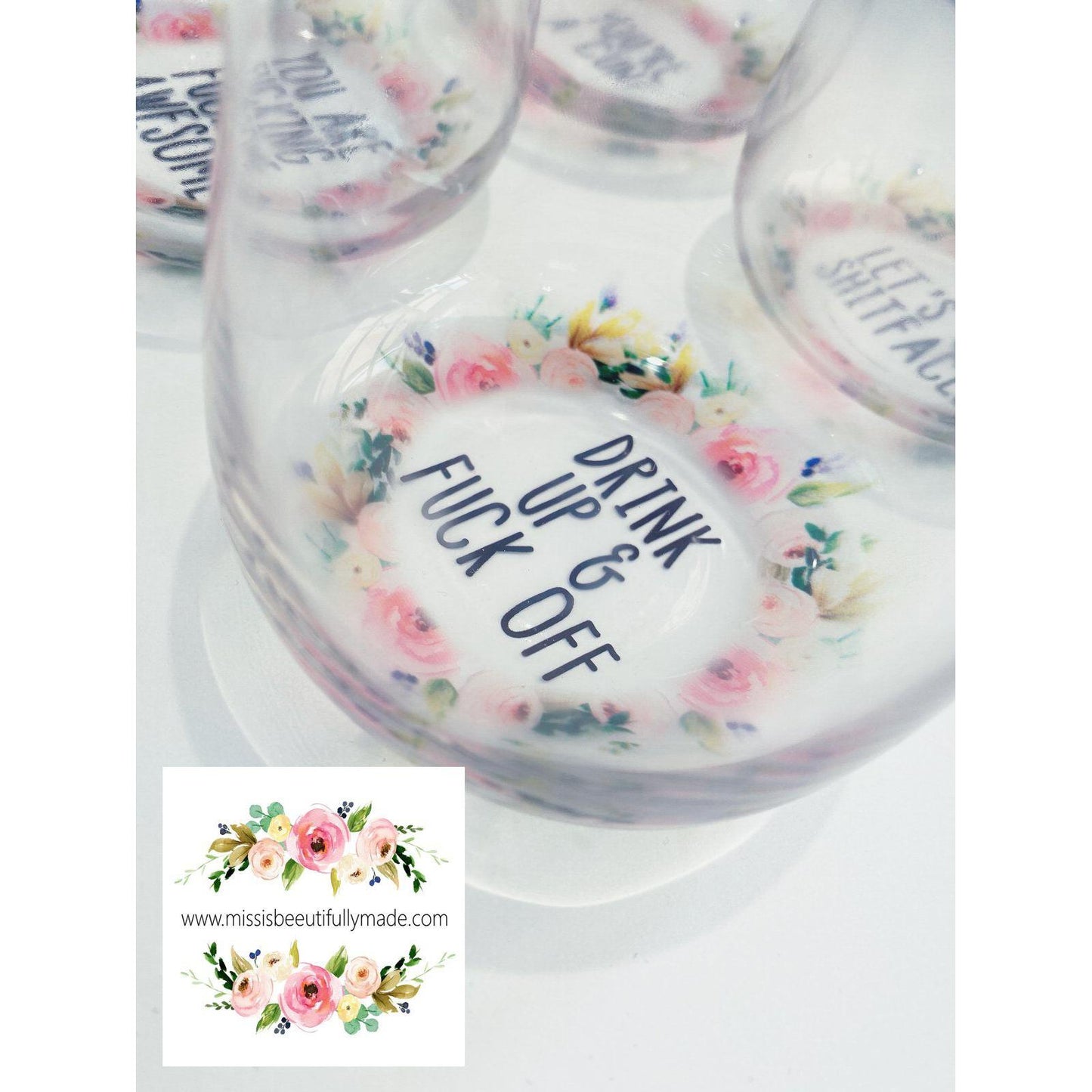 4 pack of stemless wine glasses with a beautiful floral print underneath.. The quotes on them are Drink up & fuck off, You're a cunt, Let's get shit faced, You are fucking awesome. You can have all 4 designs are select which ones you want from the list. Hand wash only