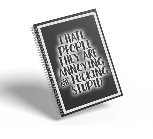 Notebook - I hate people