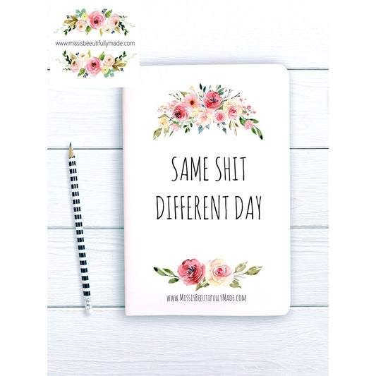 Notebook - Same shit, different day