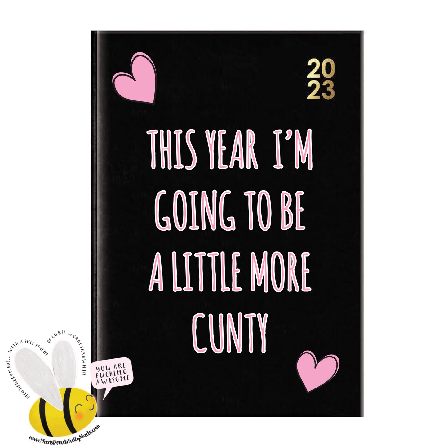 Diary 2023 - This year I’m going to be a little more cunty