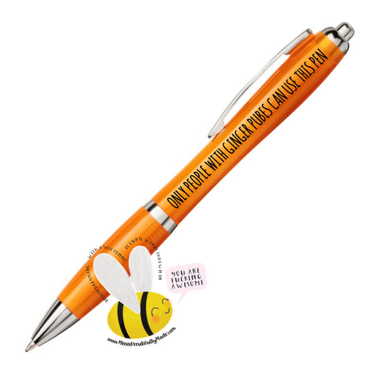 Orange Pen - Only people with ginger pubes can use this pen