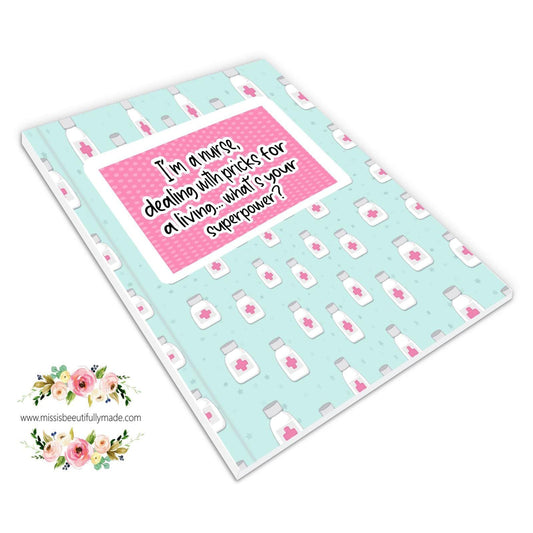 Nurse Notebook - Dealing with pricks on a daily basis