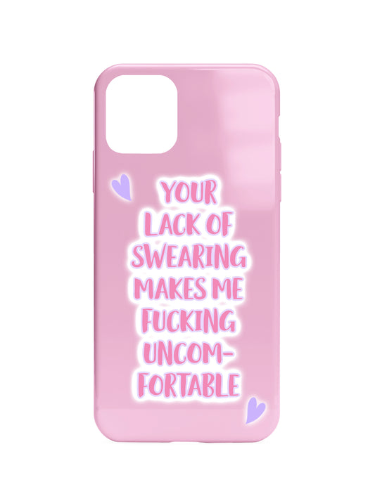 iPhone Case - Your lack of swearing makes me fucking uncomfortable
