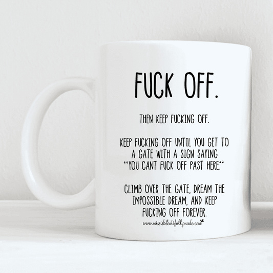 Mug - Fuck off over the gate