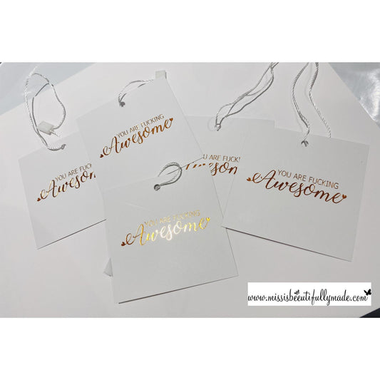 Gift tags (you are fucking awesome)