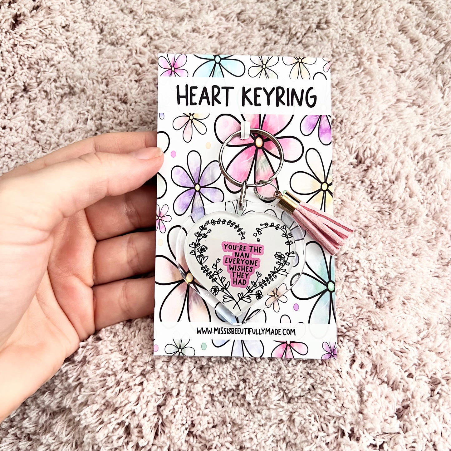 Heart Keyring - You're The Nan Everyone Wishes They Had