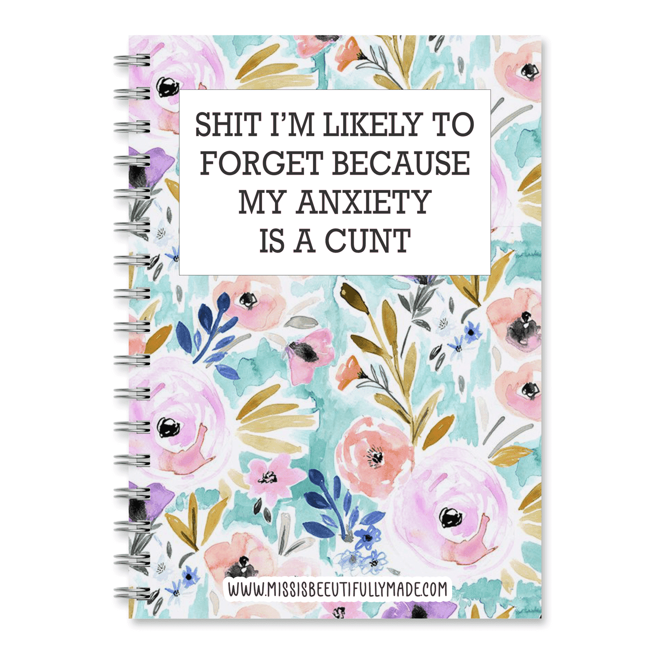 Notebook - Shit I’m likely to forget because my anxiety is a cunt
