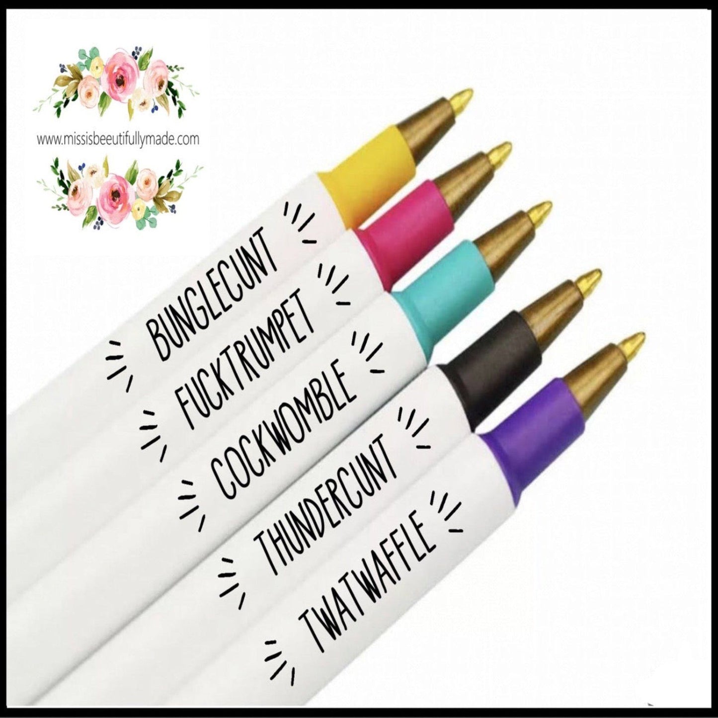 5 Pack of coloured tip pens - Designs include -   BUNGLECUNT  FUCKTRUMPET  COCKWOMBLE  THUNDERCUNT  TWATWAFFLE. Pen tip colours are yellow, pink, blue, black, purple