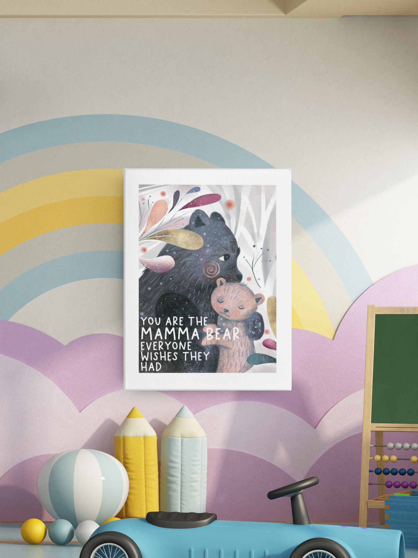 Wall print with an illustration of a mummy bear and baby bear hugging. To the bottom left it reads 'you are the mamma bear everyone wishes they had'. 
