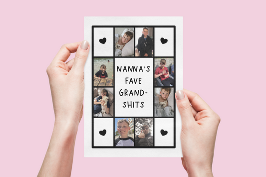 Square panel greetings card featuring personalised photos around the edge & a quote to the centre which reads 'nanna's fave grand-shits'.