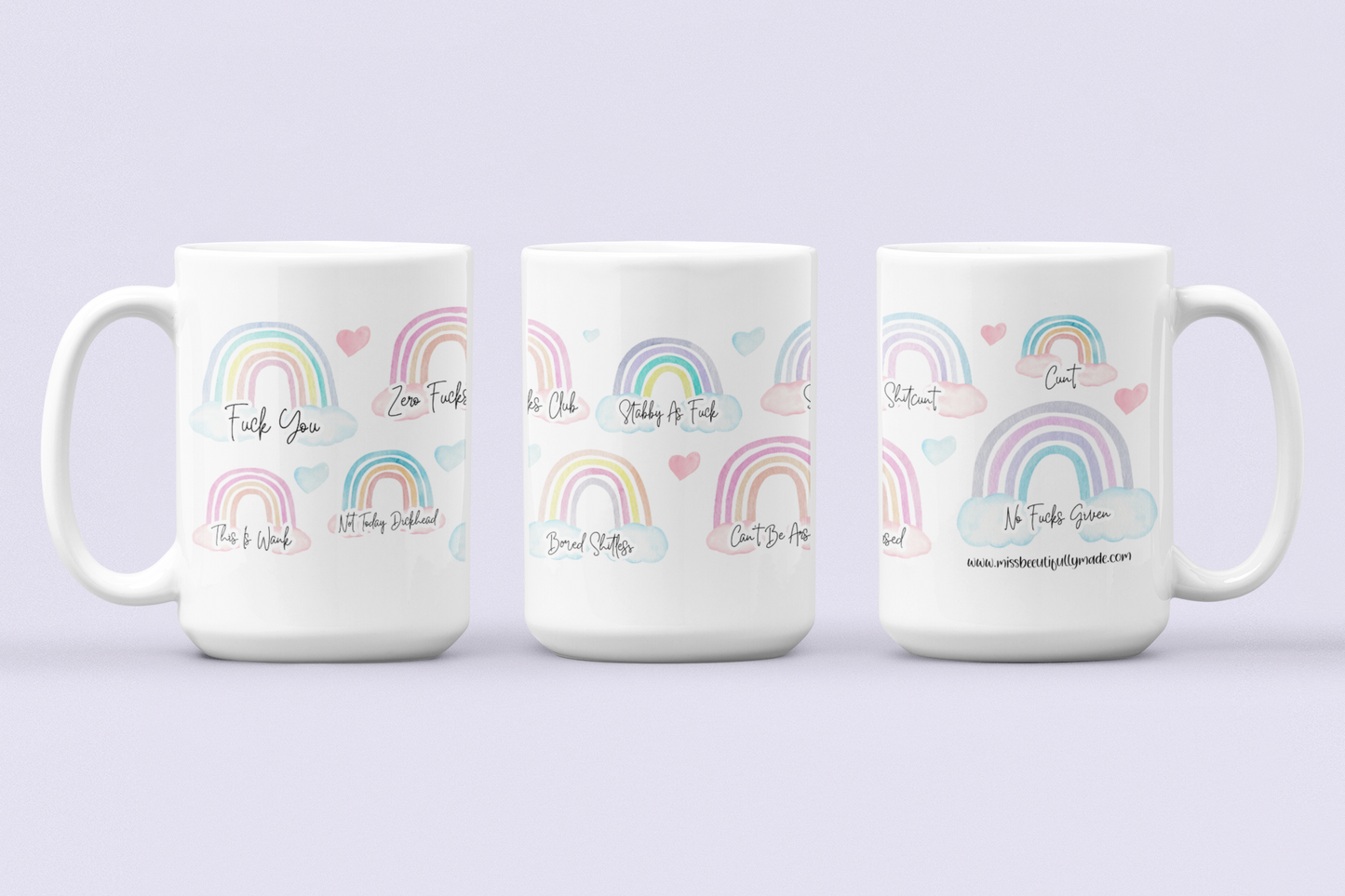 White mug featuring colourful watercolour rainbows. Over each one is a funny profanity quote such as 'no fucks club, not today dickhead & fuck off'. 